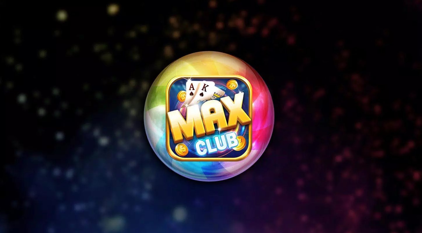 Đánh giá Max Club