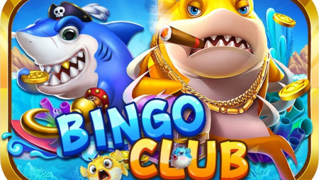 Bingo Club - Thỏa thích săn bắn cá với tỷ lệ đổi thưởng cao chưa từng thấy